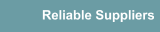 Reliable Suppliers