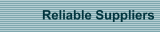 Reliable Suppliers